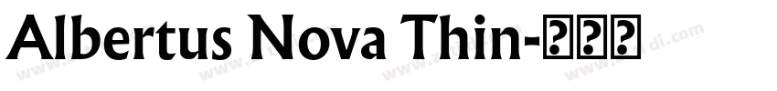 Albertus Nova Thin字体转换